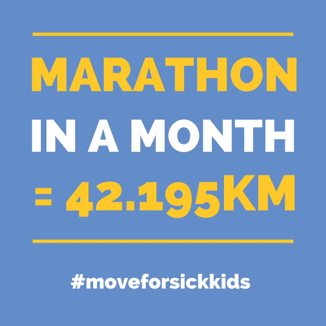 Graphic of white and yellow text on a light blue background. The text reads 'Marathon in a Month = 42.195km'. Underneath there is a hashtag of #moveforsickkids